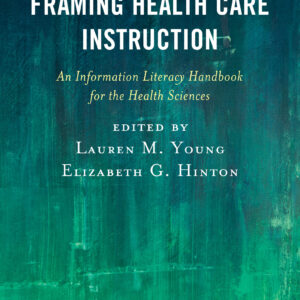 Framing Health Care Instruction